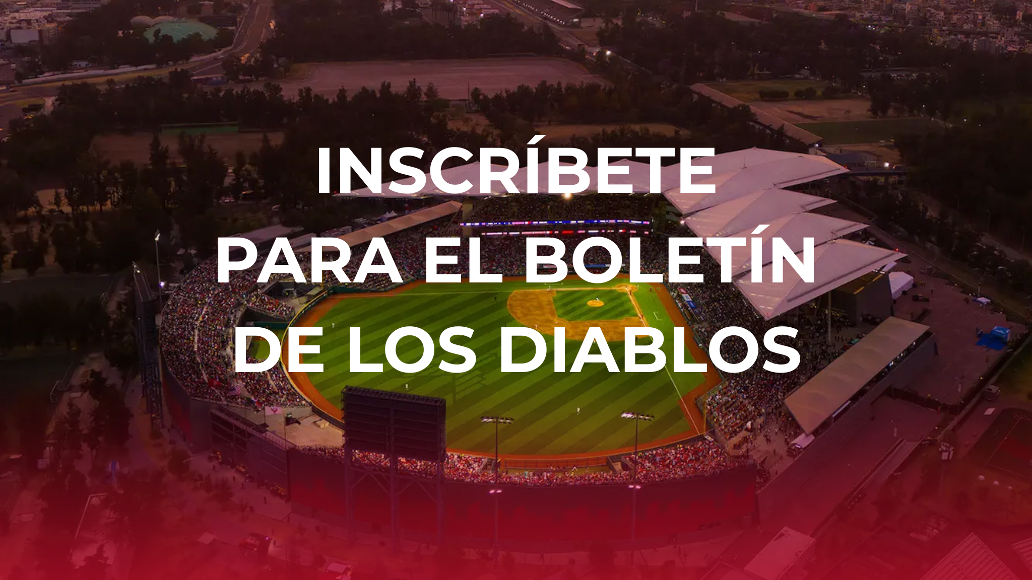 Inscríbete para el boletín